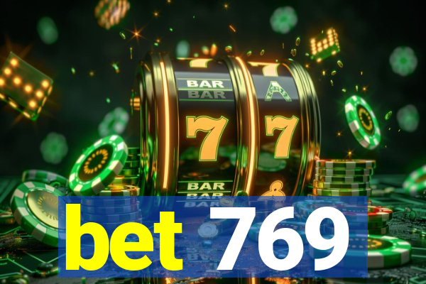 bet 769